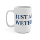 Just a kid from Wethersfield Mug 15oz