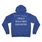 I Really Really Miss Burlington Unisex Sponge Fleece Pullover Hoodie