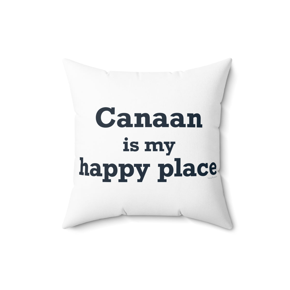 Canaan is my Happy Place Polyester Square Pillow