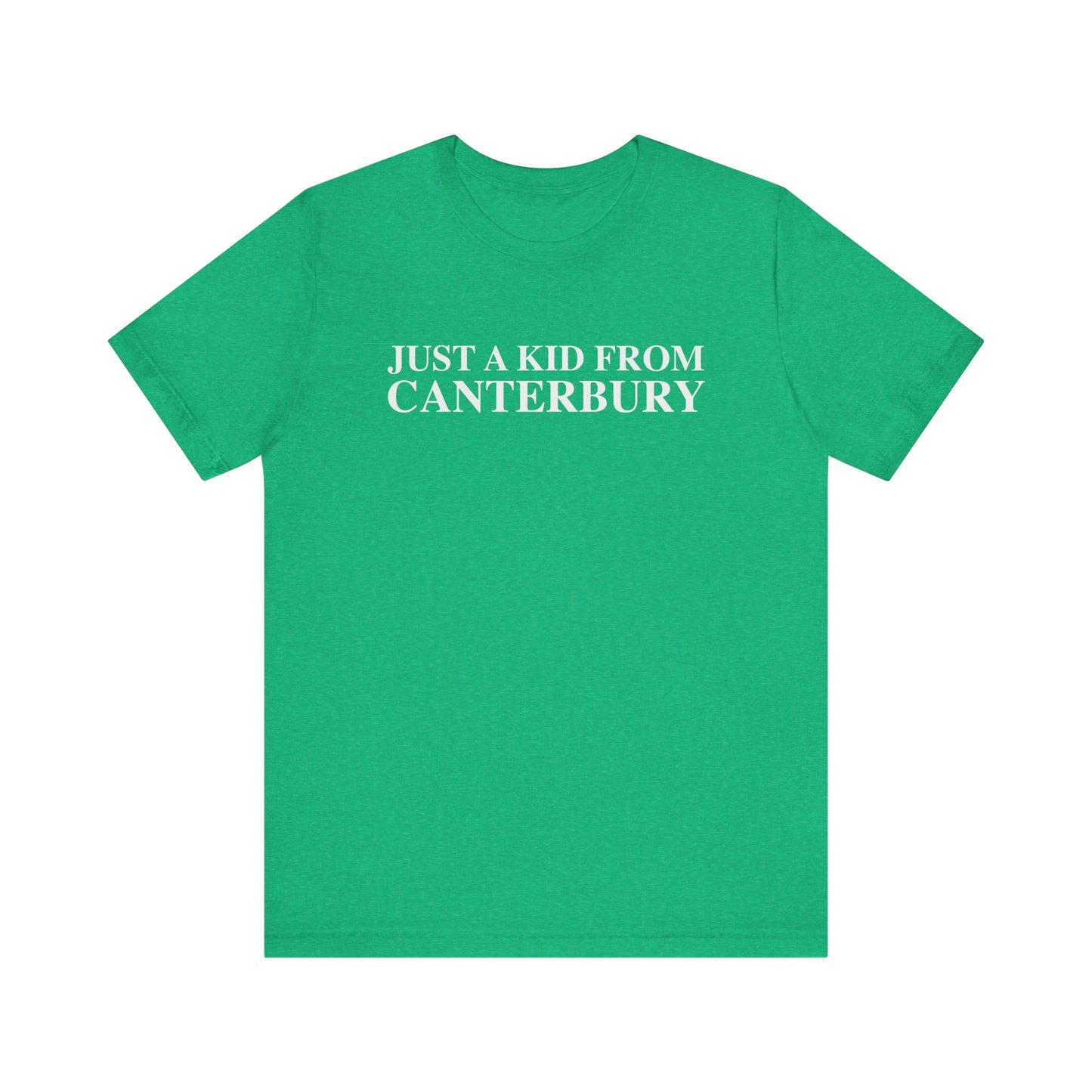 Just a kid from Canterbury Unisex Jersey Short Sleeve T-Shirt