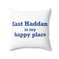 East Haddam is My Happy Place Spun Polyester Square Pillow