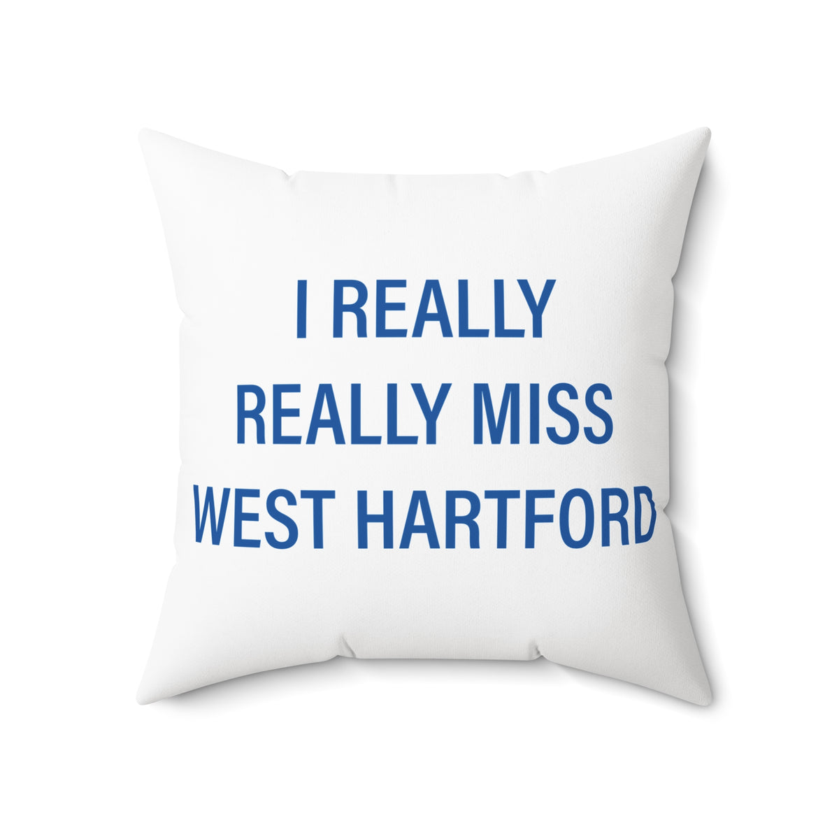 I Really Really Miss West Hartford Polyester Square Pillow