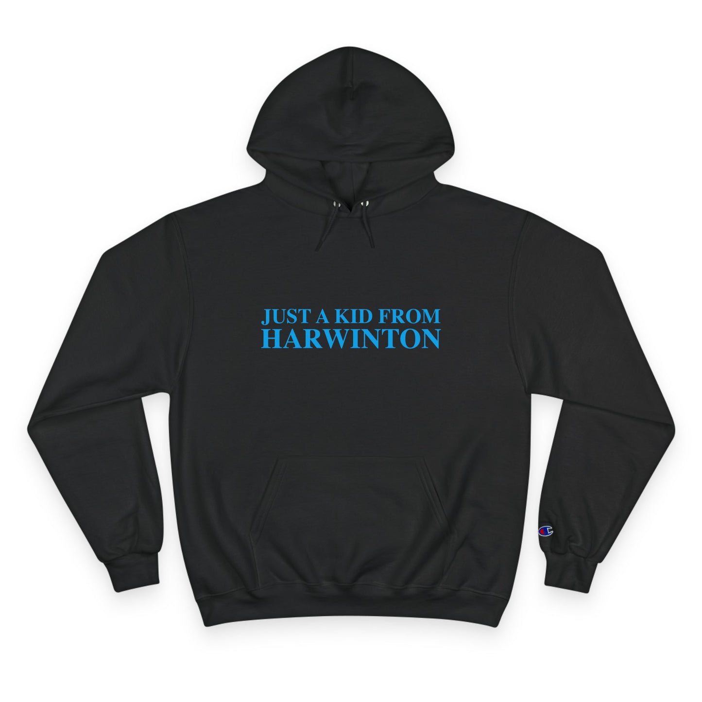 Just a kid from Harwinton Champion Hoodie