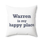 Warren is My Happy Place Polyester Square Pillow