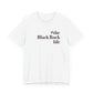 #theblackrocklife Unisex Jersey Short Sleeve Tee