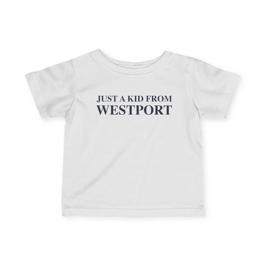Just a kid from Westport Infant Fine Jersey T-Shirt