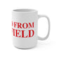 Just a kid from Stratfield Mug 15oz