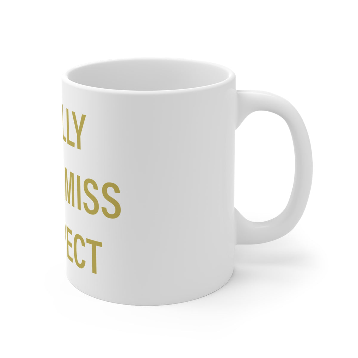 I Really Really Miss Prospect Mug 11oz