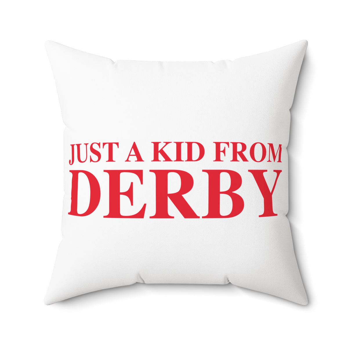 Just a kid from Derby Polyester Square Pillow