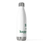 Kent is My Happy Place 20 oz Insulated Bottle