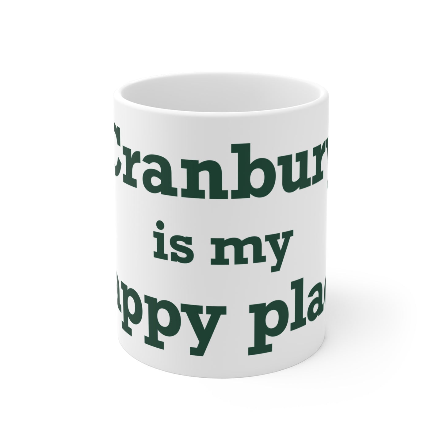 Cranbury is My Happy Place Mug 11oz