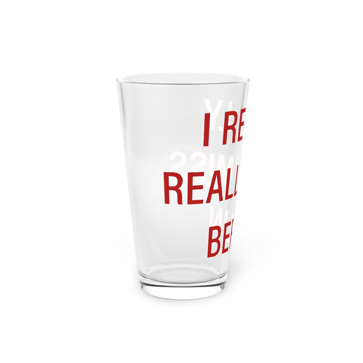 I Really Really Miss Berlin Pint Glass, 16oz