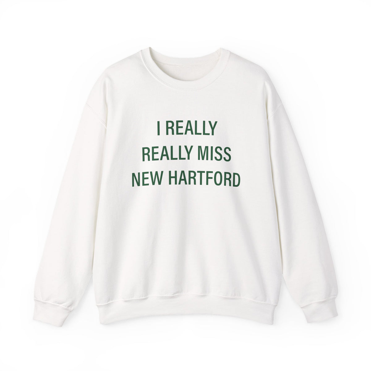 I Really Really Miss New Hartford Heavy Blend™ Crewneck Sweatshirt