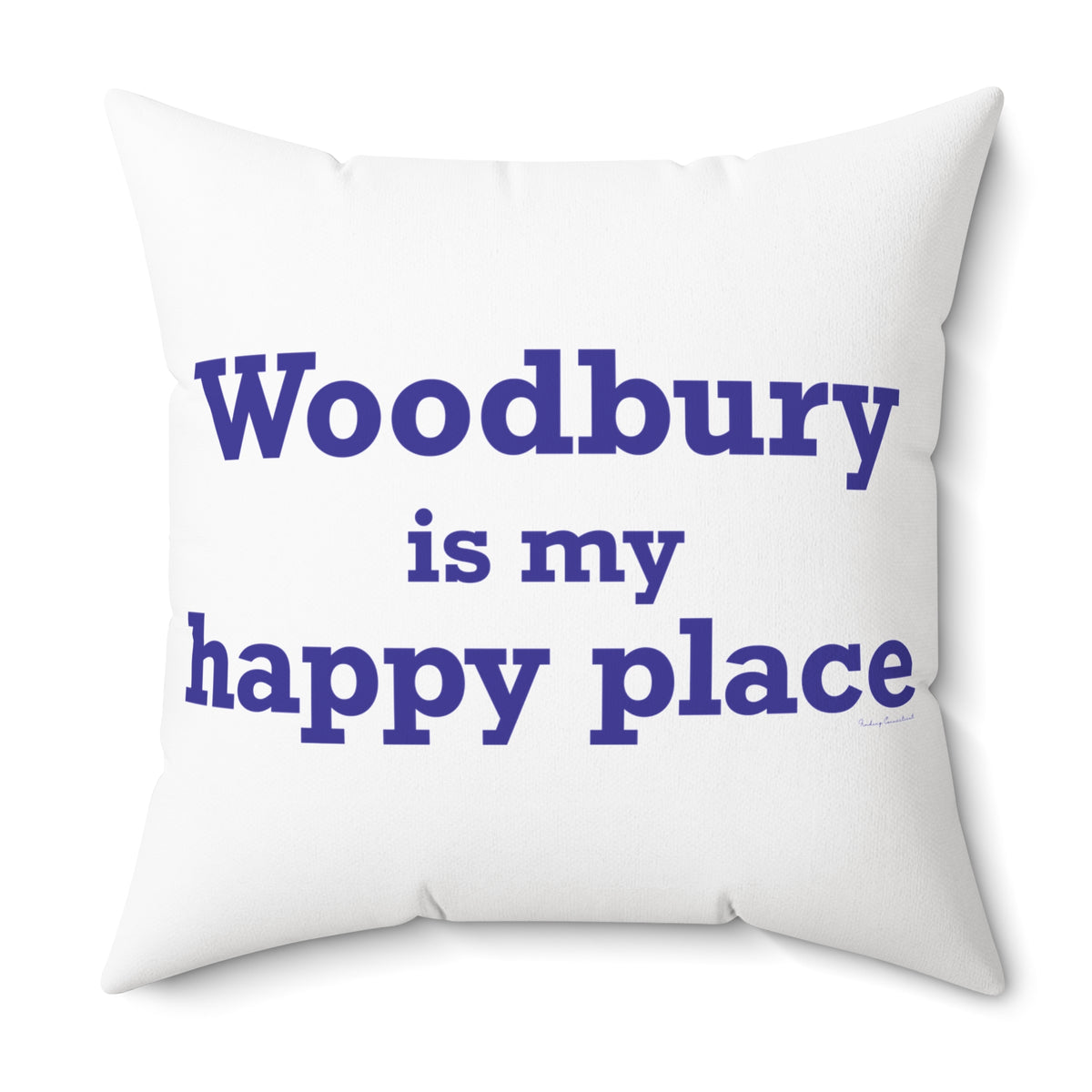 Woodbury is My Happy Place Polyester Square Pillow