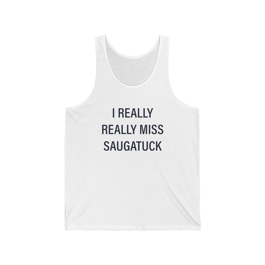 I Really Really Miss Saugatuck Unisex Jersey Tank Top