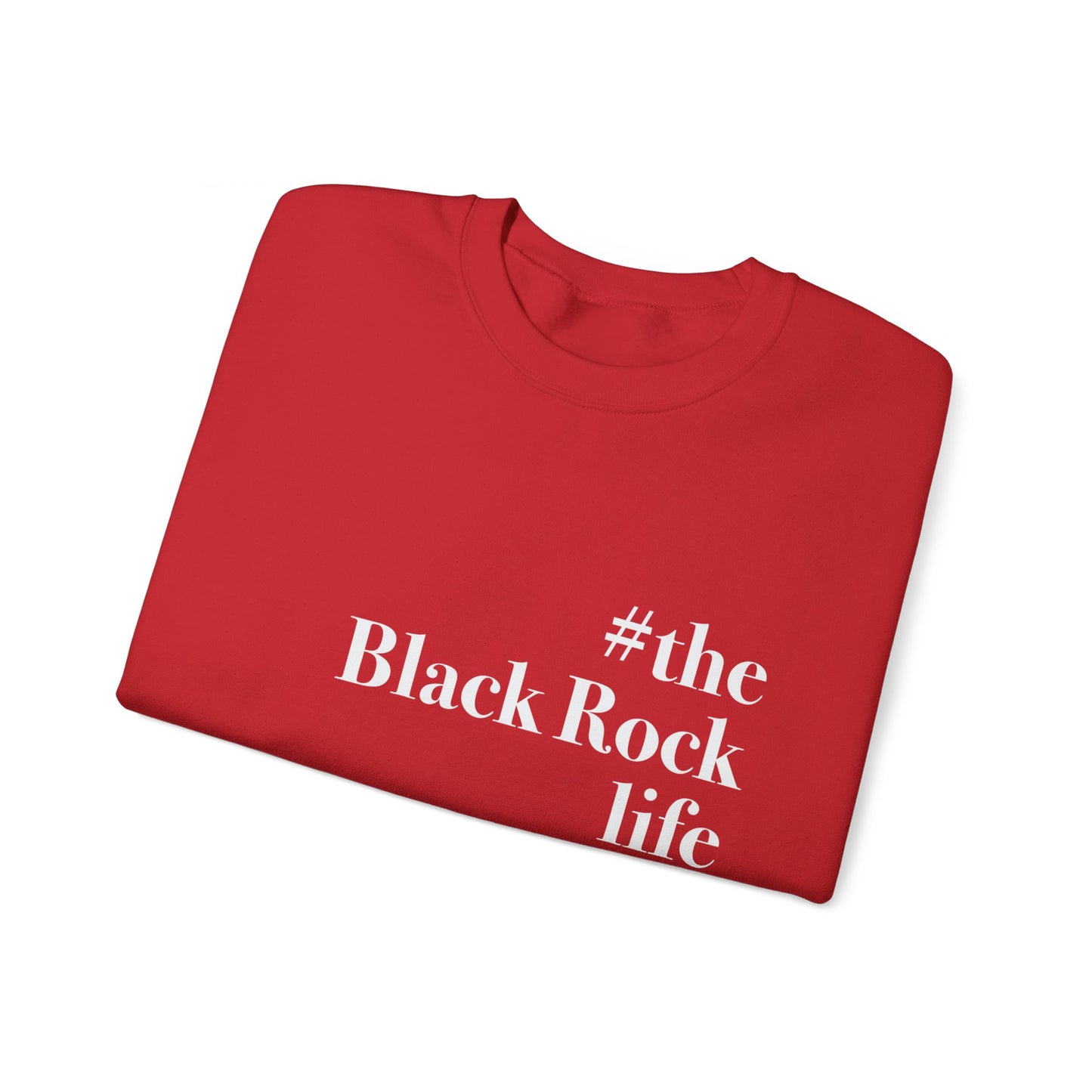 #theblackrocklife Unisex Heavy Blend™ Crewneck Sweatshirt