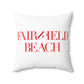 41 Tilt Fairfield Beach Spun Polyester Square Pillow