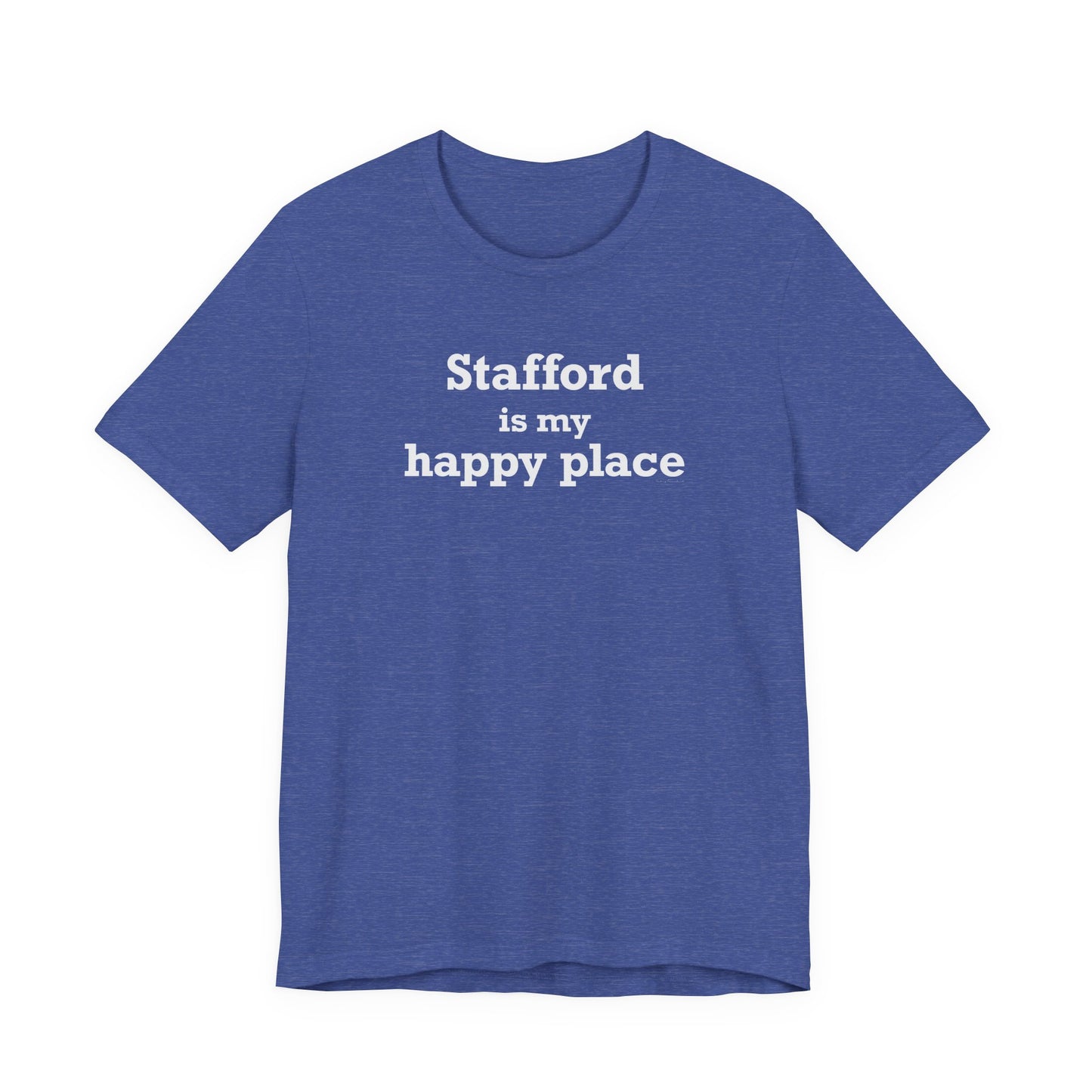 Stafford is My Happy Place Unisex Jersey Short Sleeve T-Shirt