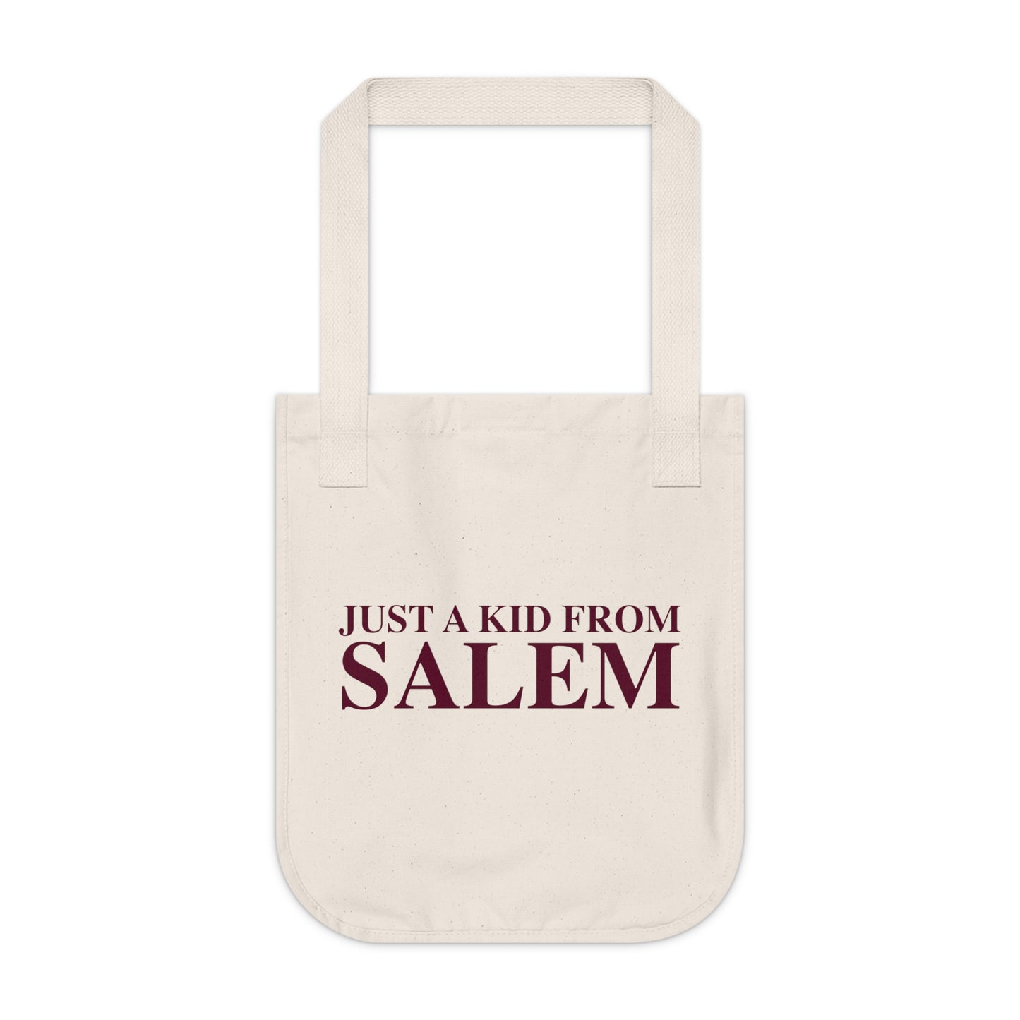 Just a kid from Salem Organic Canvas Tote Bag