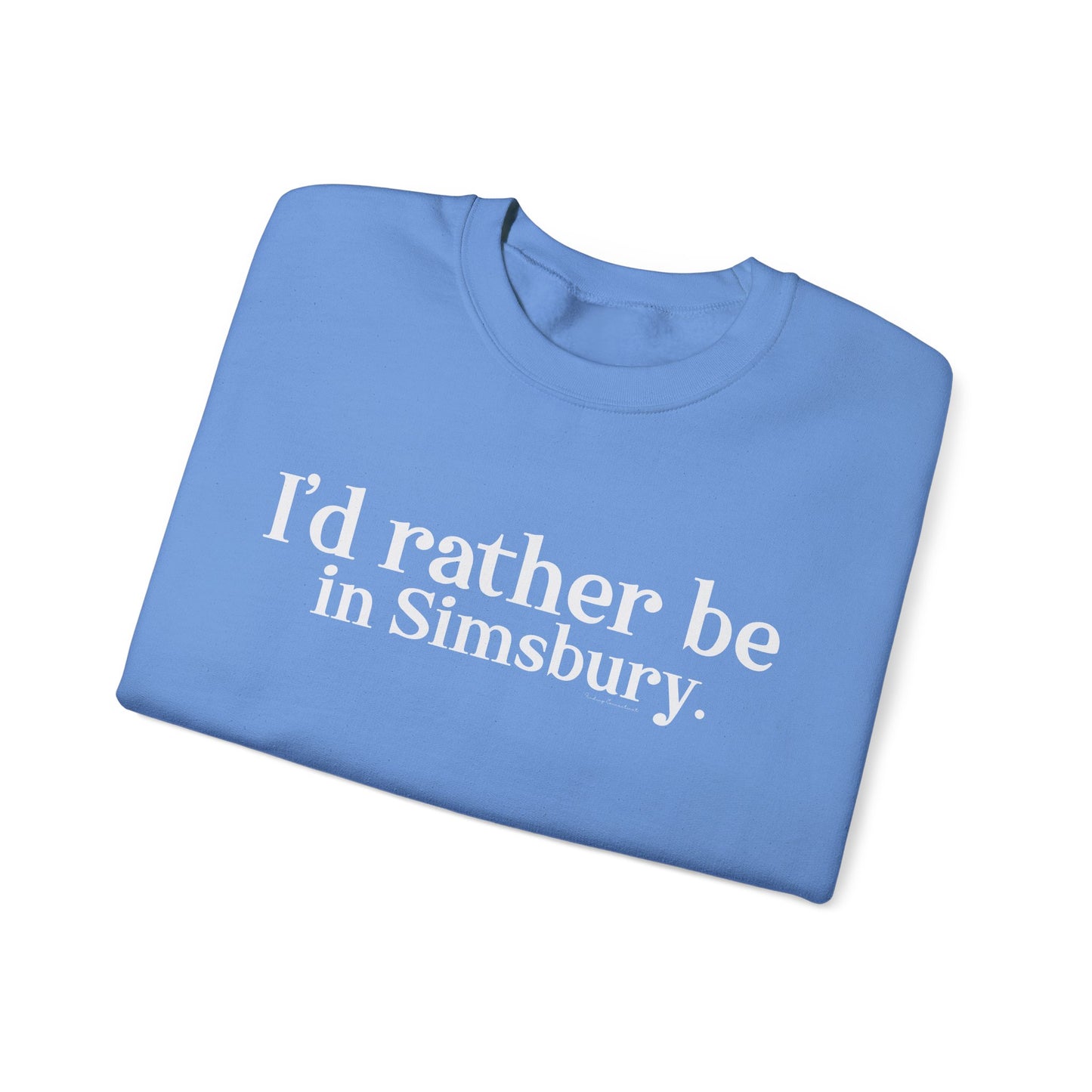 I'd rather be in Simsbury. Unisex Heavy Blend™ Crewneck Sweatshirt