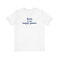 Avon is My Happy Place Unisex Jersey Short Sleeve T-Shirt