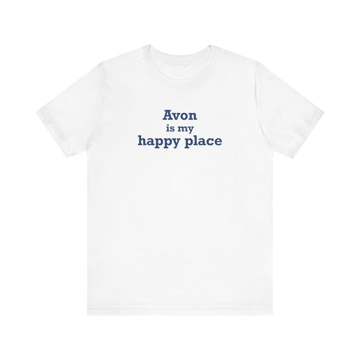 Avon is My Happy Place Unisex Jersey Short Sleeve T-Shirt