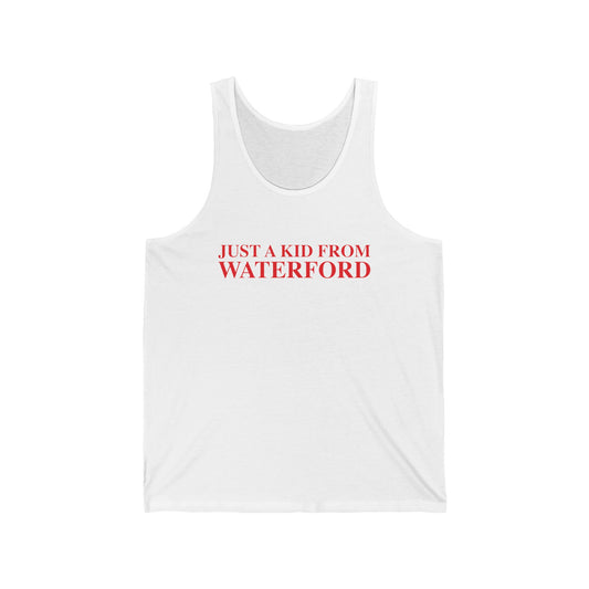Just a kid from Waterford Unisex Jersey Tank Top