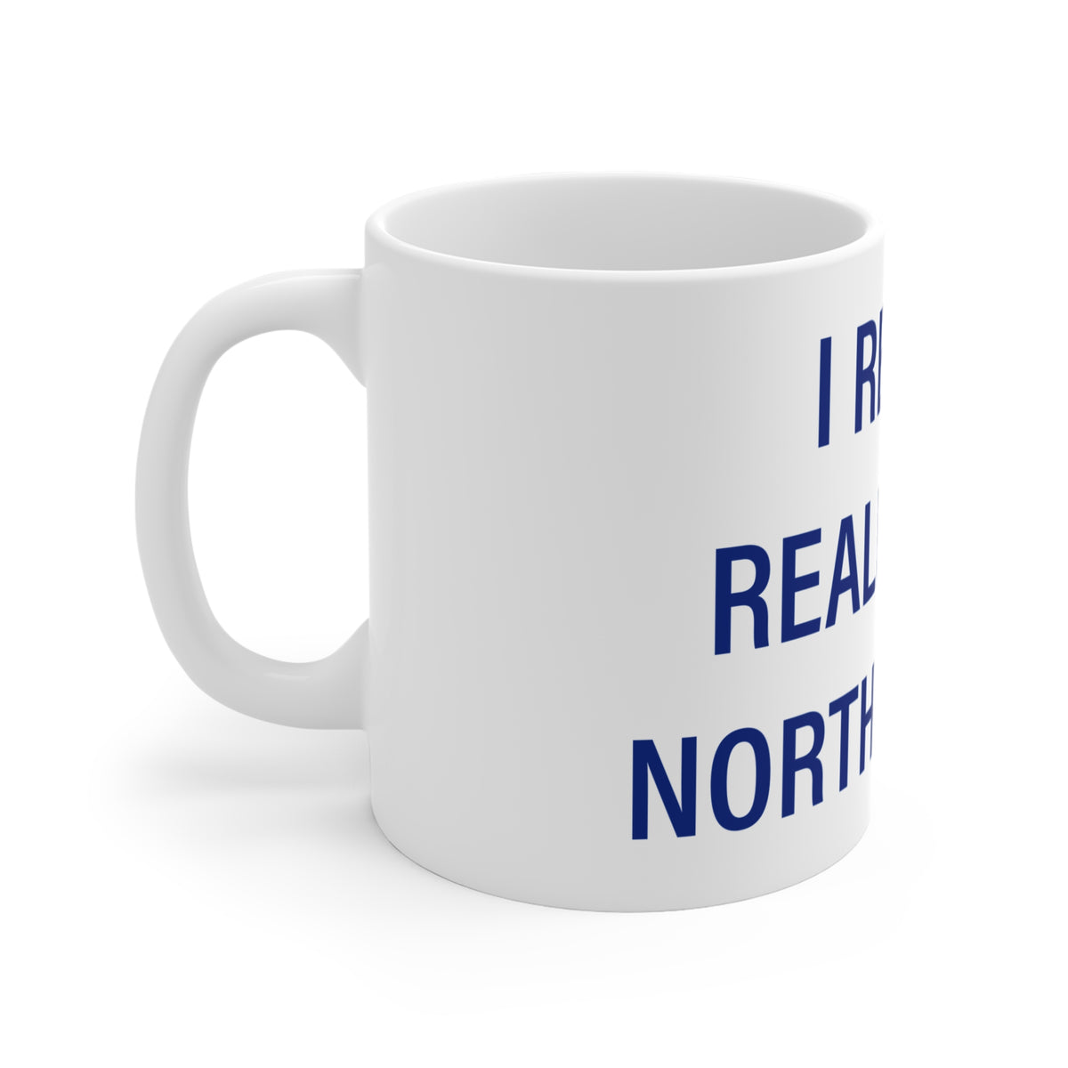I Really Really Miss North Canaan Mug 11oz