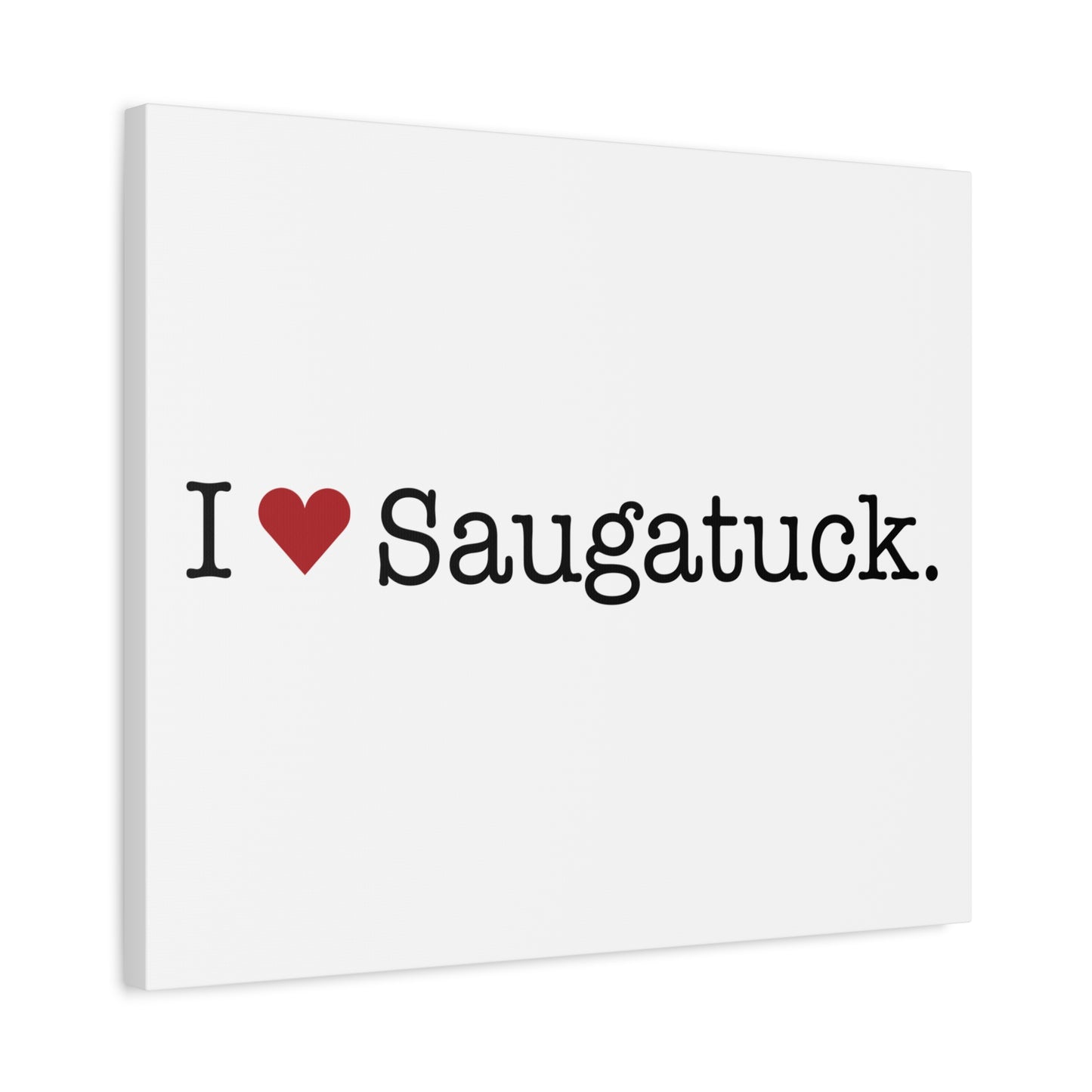 I Heart Saugatuck. Matte Canvas, Stretched, 1.25"