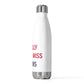 I Really Really Miss Storrs 20oz Insulated Bottle