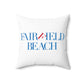 41 Tilt Fairfield Beach Spun Polyester Square Pillow