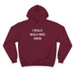 I Really Really Miss Union Champion Hoodie