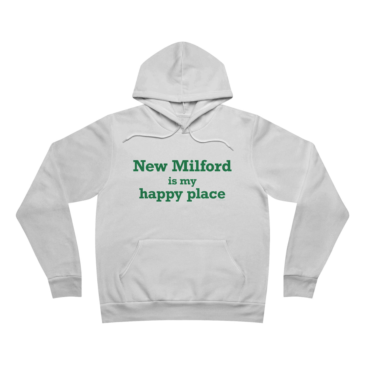 New Milford is My Happy Place Unisex Sponge Fleece Pullover Hoodie