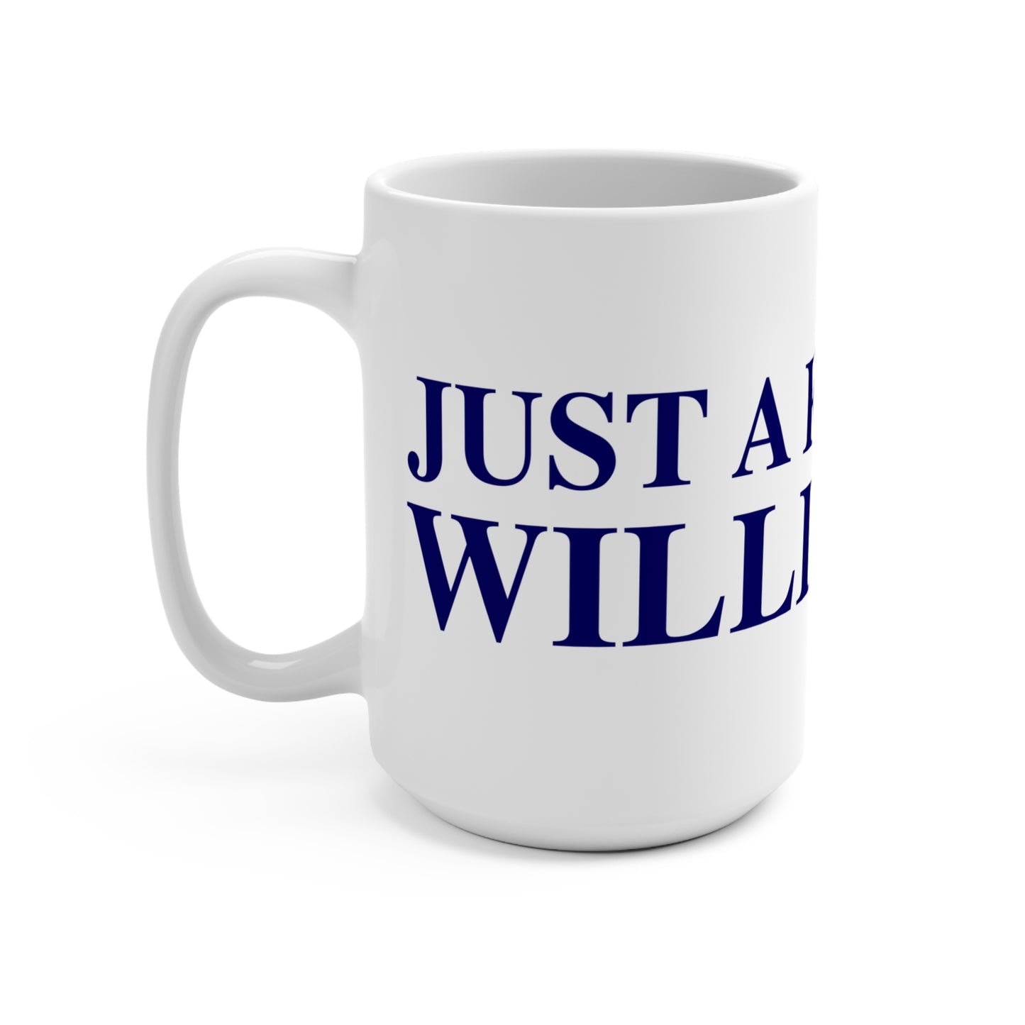 Just a kid from Willington Mug 15oz