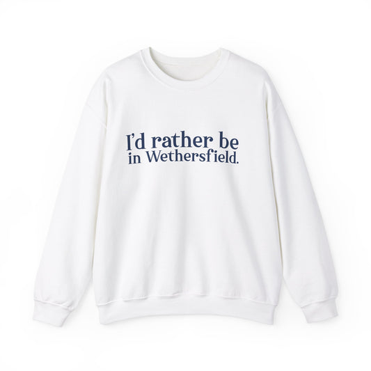 I'd rather be in Wethersfield. Unisex Heavy Blend™ Crewneck Sweatshirt
