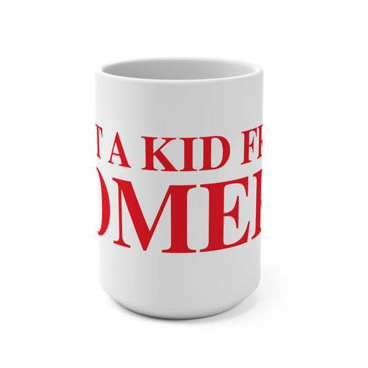 Just a kid from Somers Mug 15oz