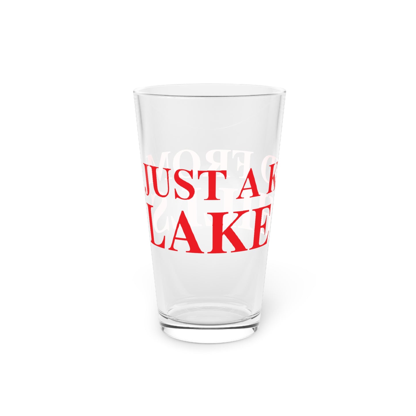 Just a kid from Lake Hills Pint Glass, 16oz