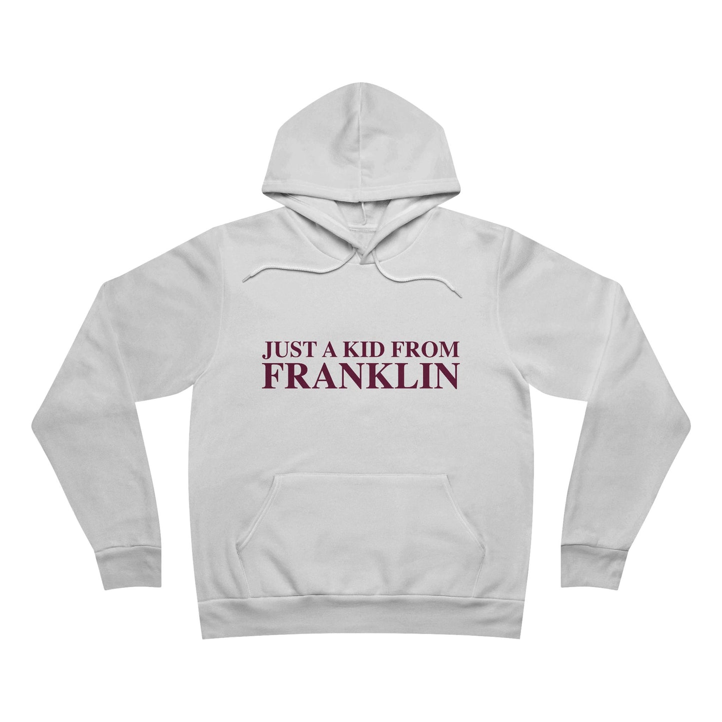 Just a kid from Franklin Unisex Sponge Fleece Pullover Hoodie