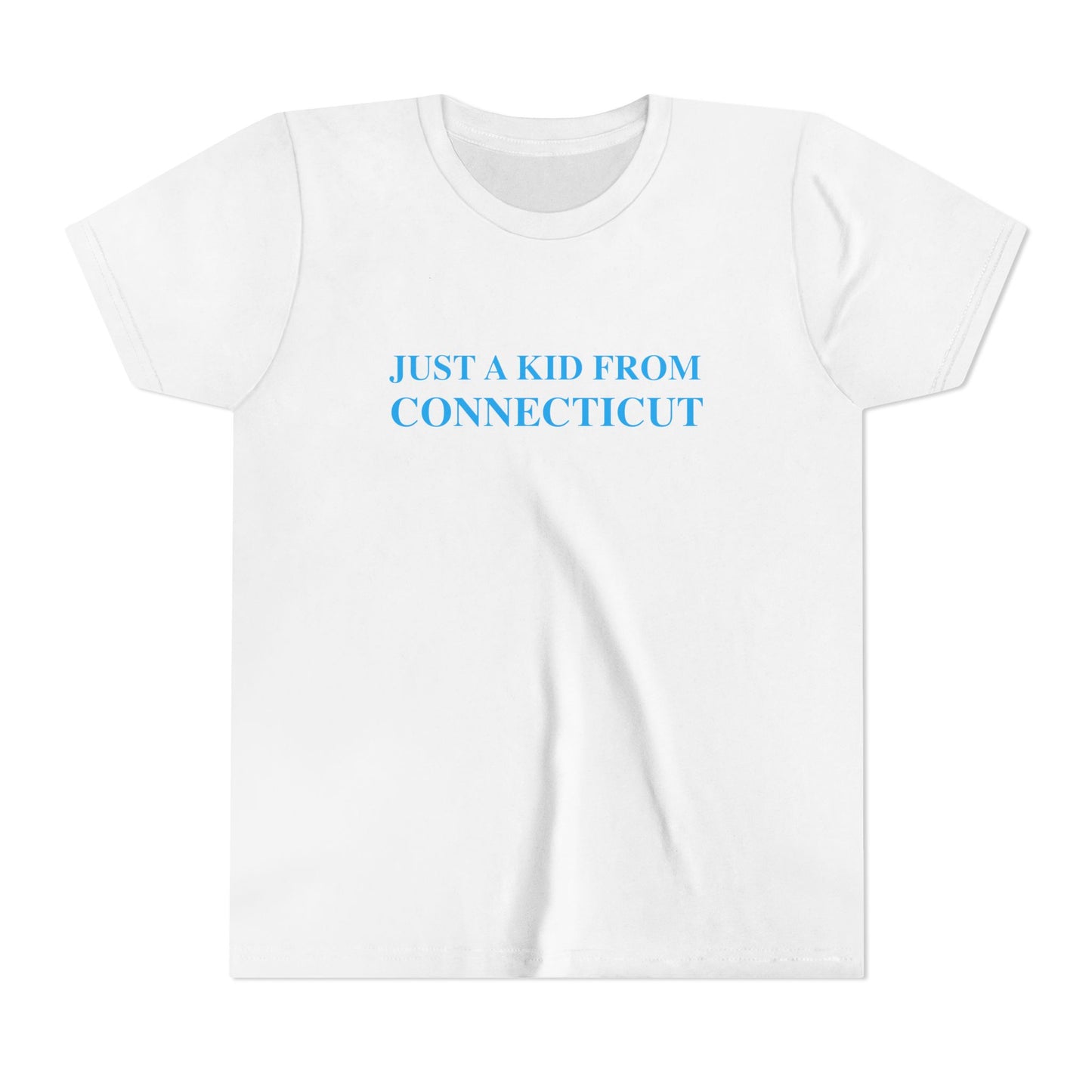 Just a kid from Connecticut Youth Short Sleeve T-Shirt