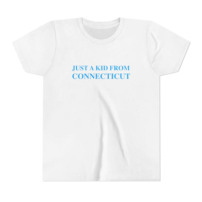 Just a kid from Connecticut Youth Short Sleeve T-Shirt