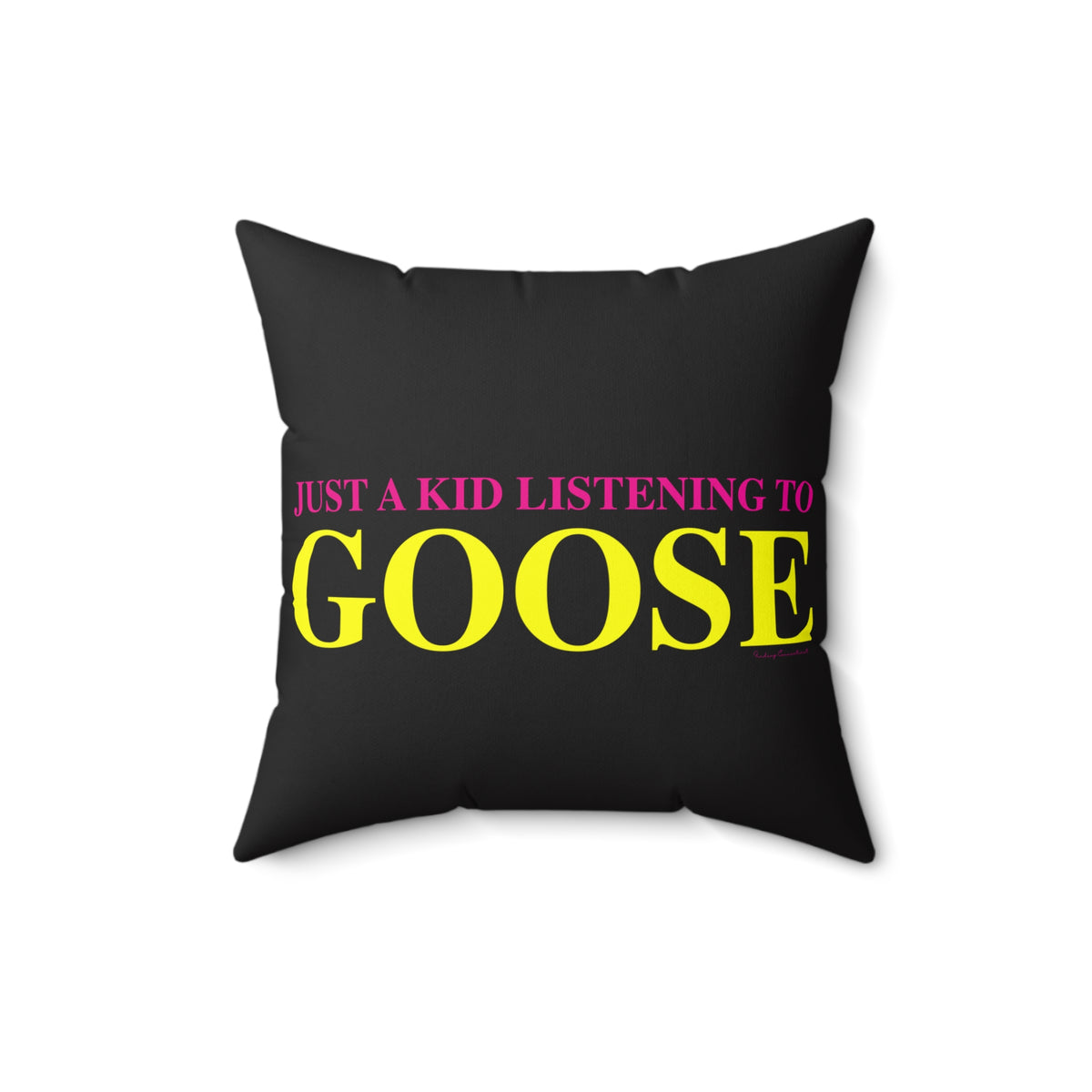 Just a kid listening to Goose - Yellow & Pink Polyester Square Pillow