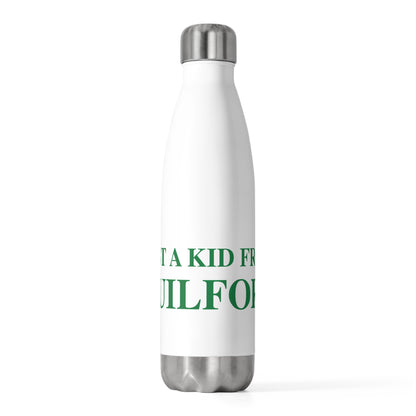 Just a kid from Guilford 20 oz Insulated Bottle