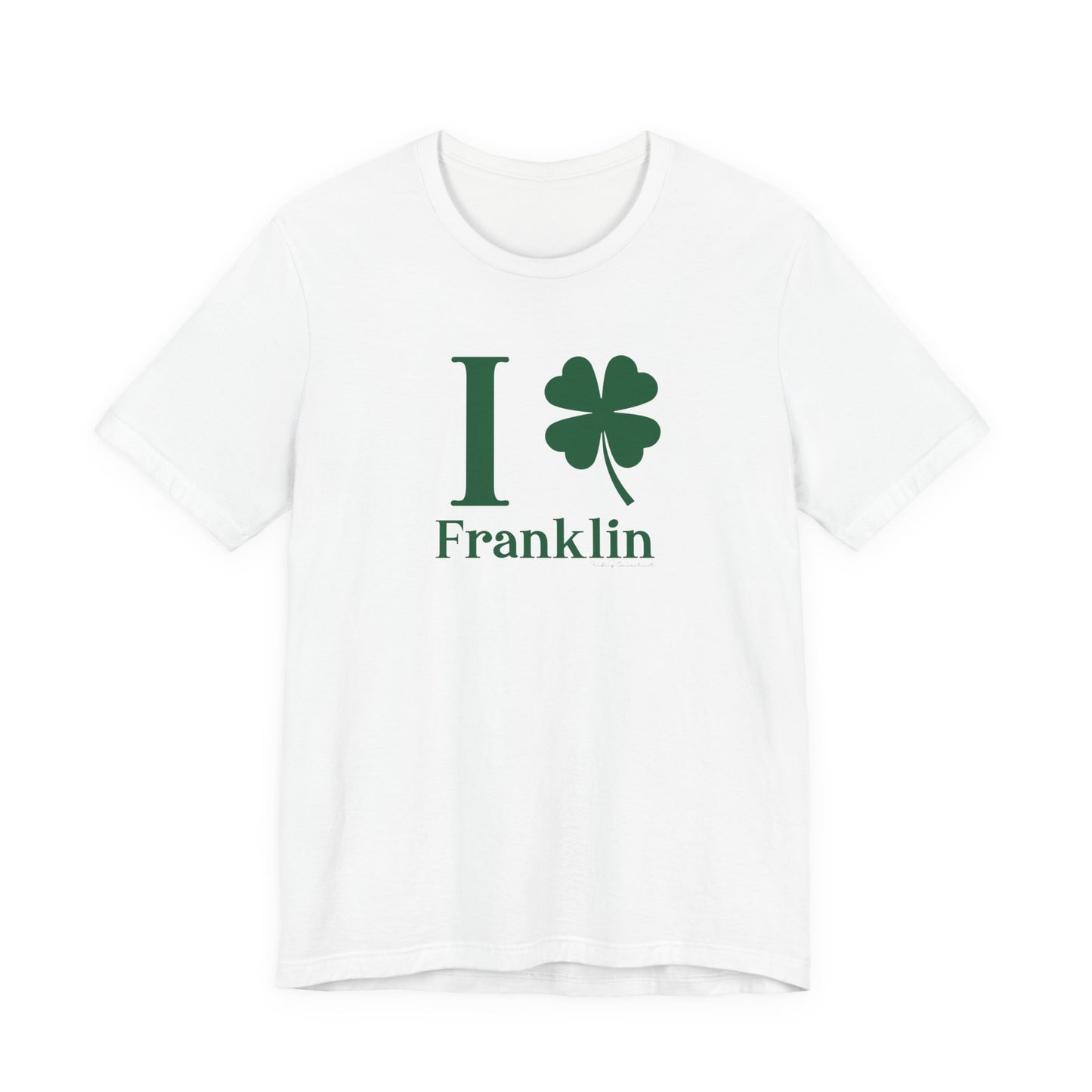 I Clover Franklin Unisex Jersey Short Sleeve T-Shirt
