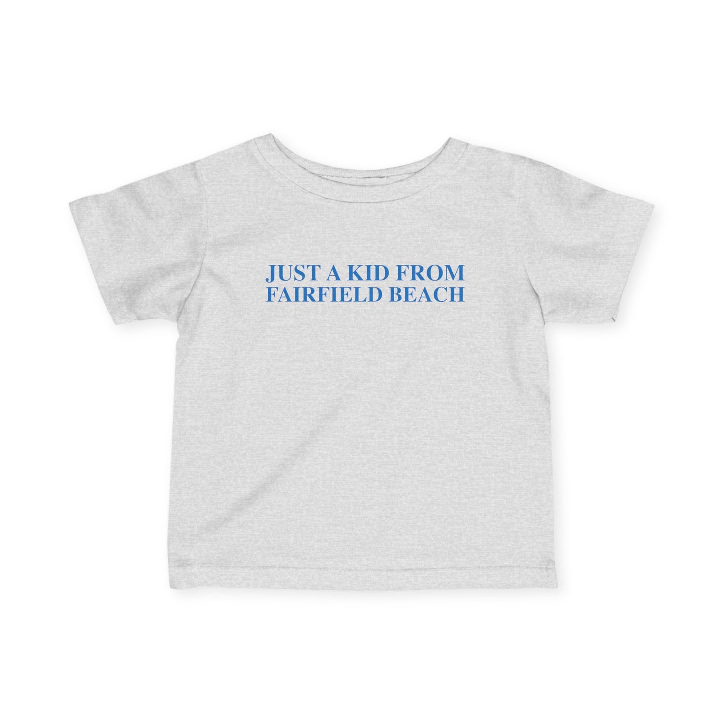 Just a kid from Fairfield Beach Infant Fine Jersey T-Shirt