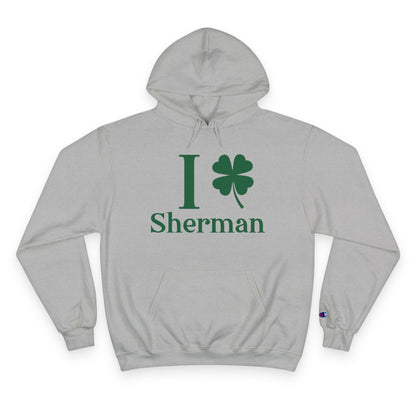 I Clover Sherman Champion Hoodie