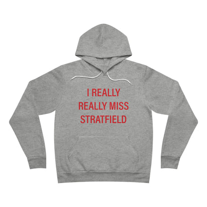 I Really Really Miss Stratfield Unisex Sponge Fleece Pullover Hoodie