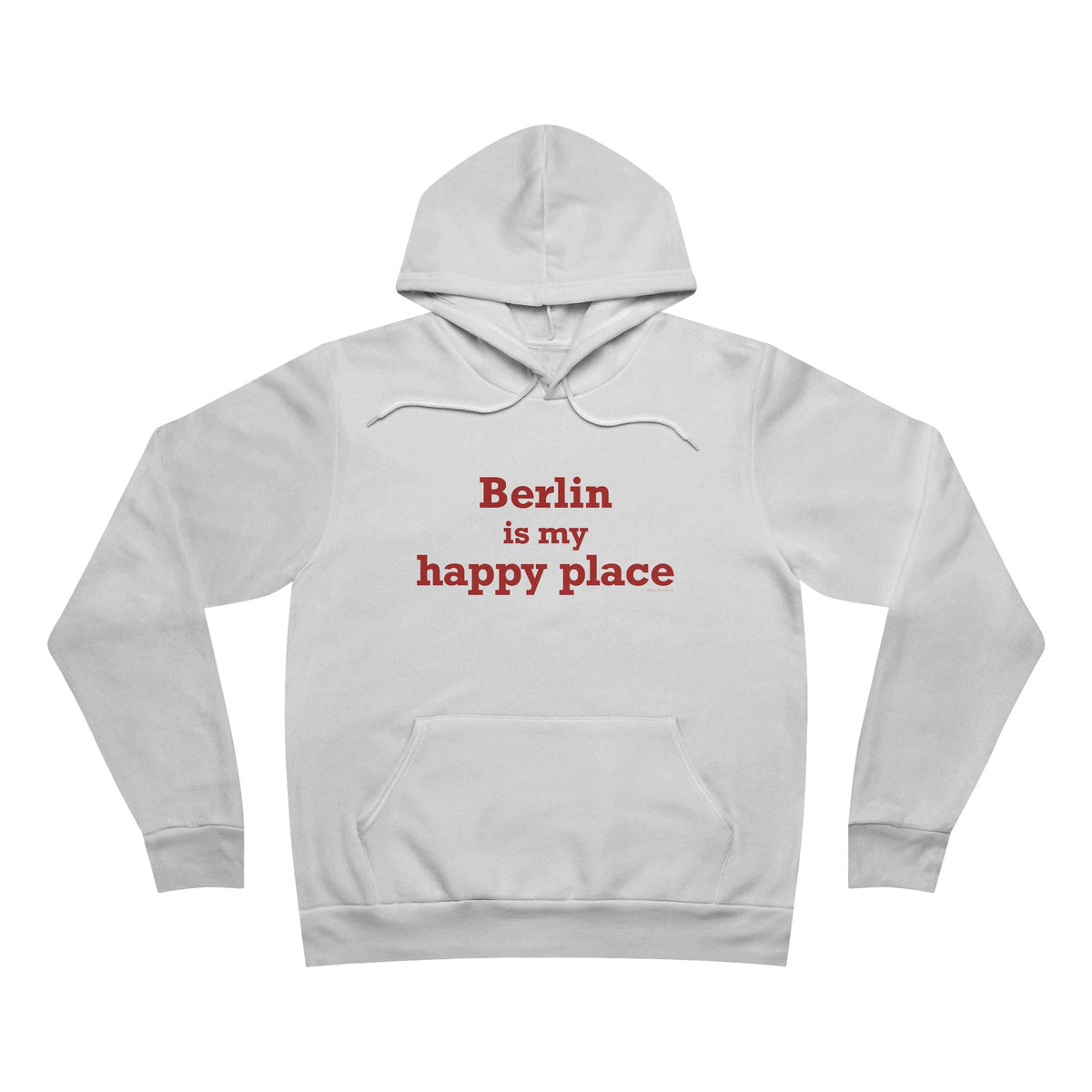 Berlin is My Happy Place Unisex Sponge Fleece Pullover Hoodie