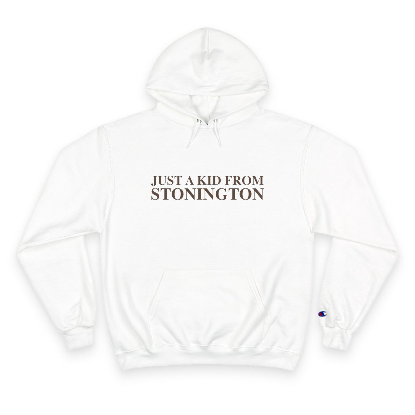 Just a kid from Stonington Champion Hoodie
