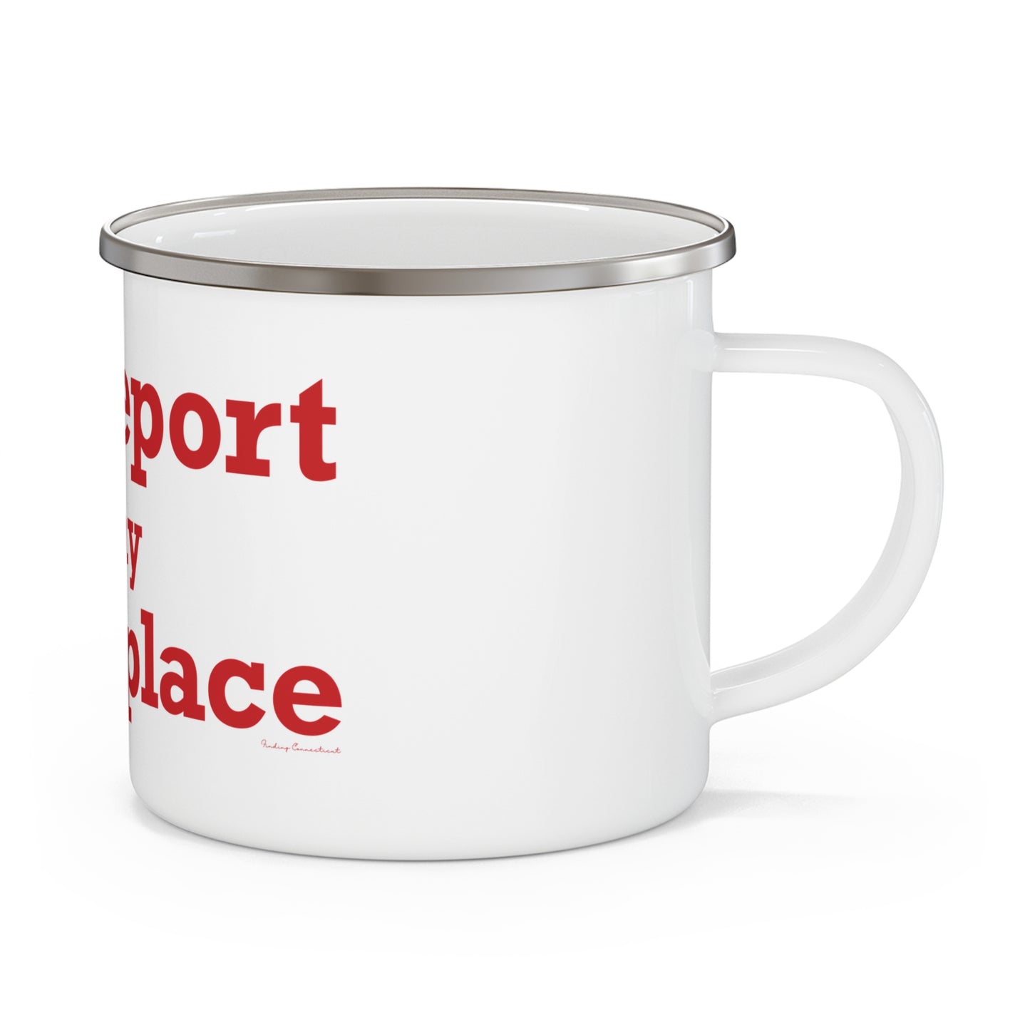 Bridgeport Is My Happy Place  Enamel Camping Mug