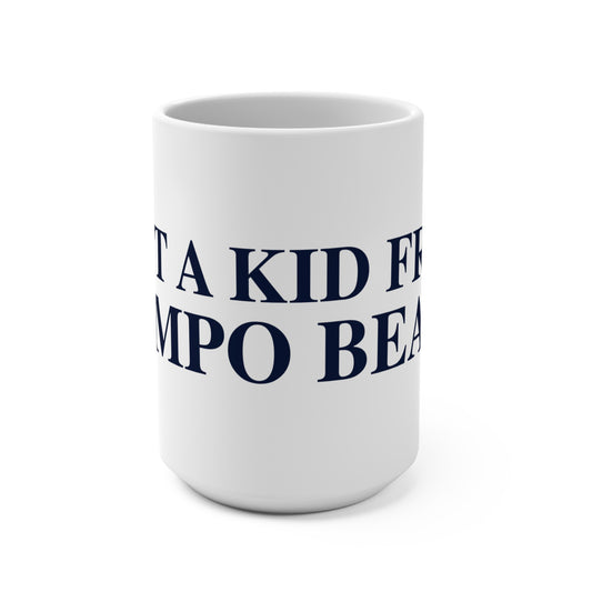 Just a kid from Compo Beach Mug 15oz